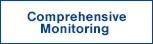 Comprehensive monitoring
