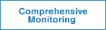 Comprehensive monitoring