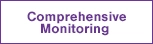 Comprehensive monitoring